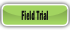 Field Trial.